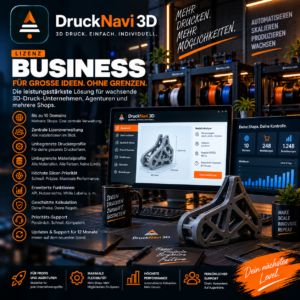 DruckNavi 3D Business Lizenz für Agenturen, mehrere WooCommerce 3D-Druck-Shops und Druckfarmen